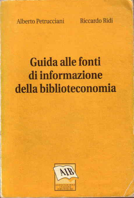 [guida alle fonti della biblioteconomia]